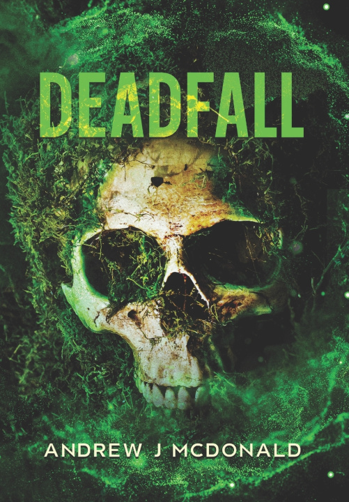 Kniha Deadfall Andrew J McDonald