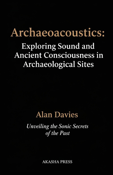 Kniha Archaeoacoustics Alan Davies