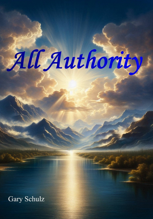 Kniha All Authority Gary Schulz