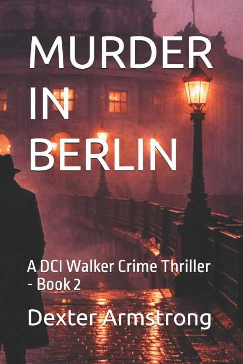 Knjiga MURDER IN BERLIN Dexter Armstrong