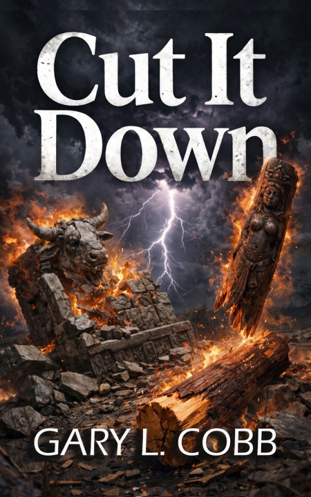 Knjiga Cut it Down Gary L Cobb