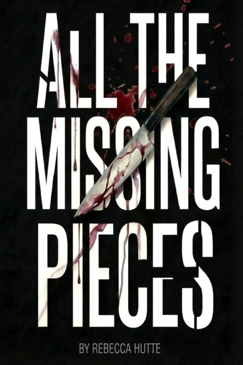 Kniha All The Missing Pieces Rebecca Hutte