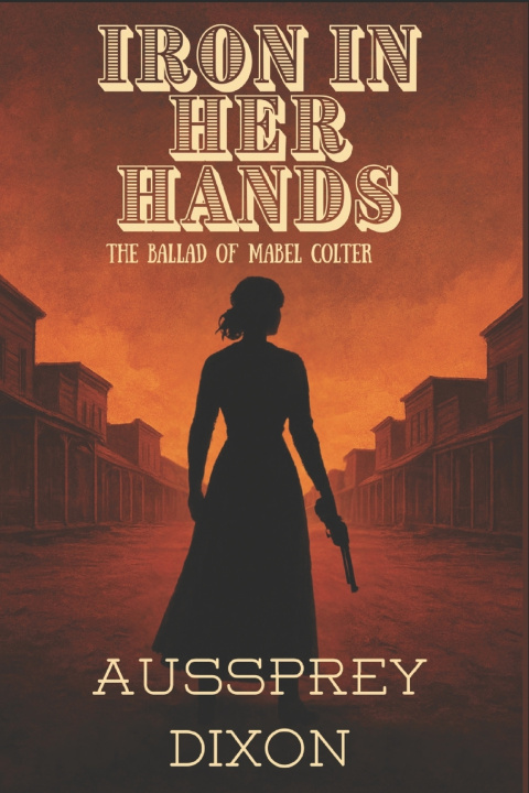 Kniha Iron in Her Hands Aussprey Dixon