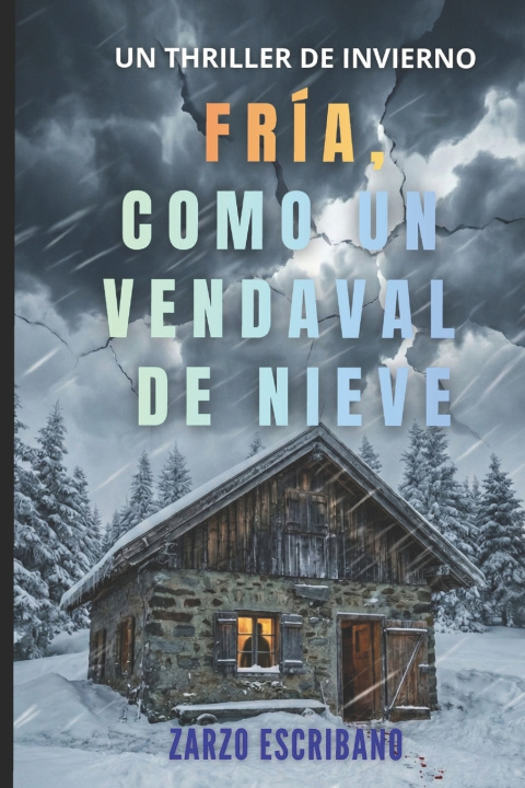 Książka Fría, como un vendaval de nieve Zarzo Escribano