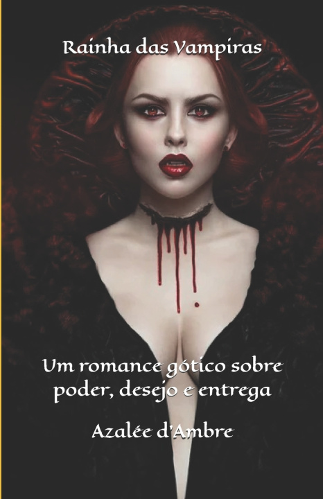 Kniha Rainha das Vampiras Azalée d'Ambre