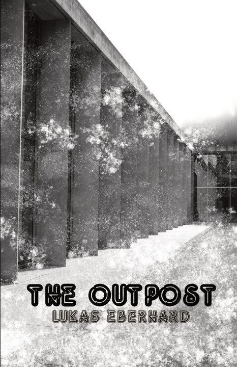 Knjiga The Outpost Lukas Eberhard