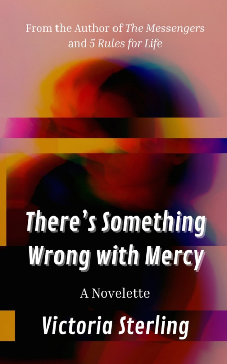Kniha There's Something Wrong with Mercy Victoria Sterling