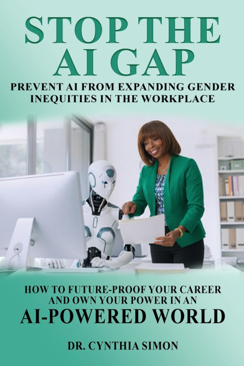 Kniha Stop the AI Gap Dr. Cynthia Simon