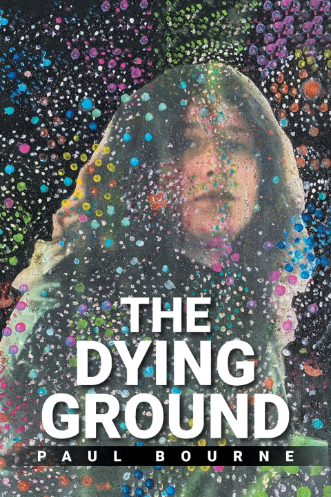 Kniha THE DYING GROUND Paul Bourne