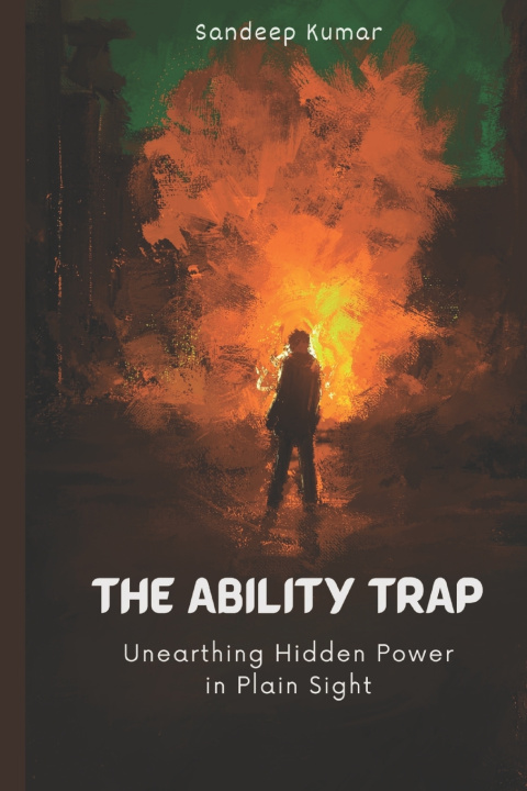 Kniha The Ability Trap Sandeep Kumar