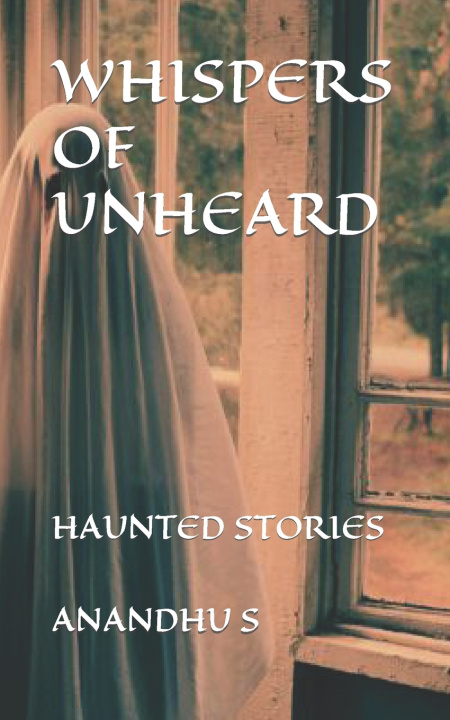 Kniha WHISPERS OF UNHEARD ANANDHU S
