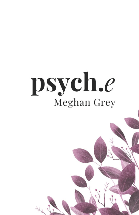 Kniha psych.e Meghan K Grey