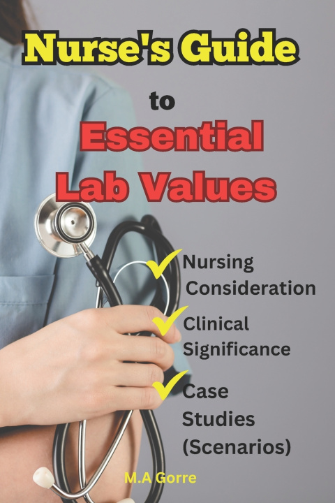 Knjiga Essential Nursing Lab Values Michael Gorre