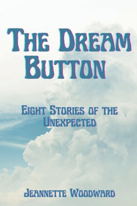 Kniha The Dream Button Jeannette Woodward