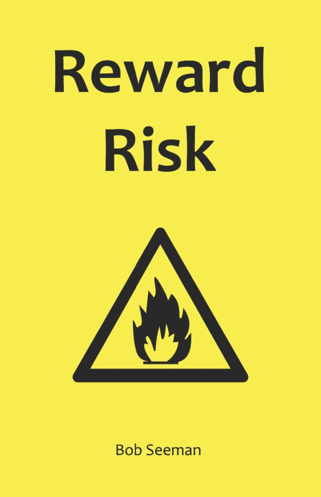 Kniha Reward Risk Bob Seeman