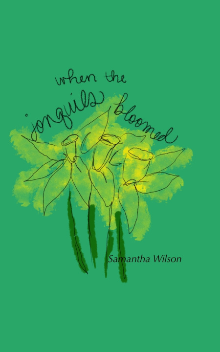 Kniha When the Jonquils Bloomed Samantha Wilson