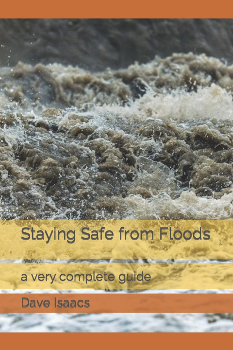Kniha Staying Safe from Floods Dave T. Isaacs