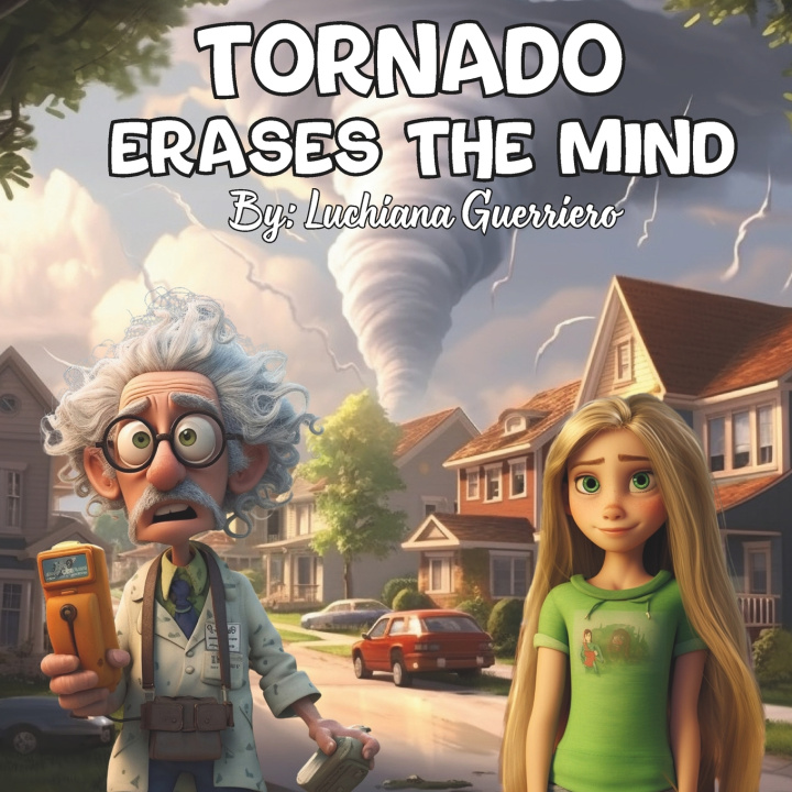 Kniha Tornado Erases The Mind Luchiana Guerriero