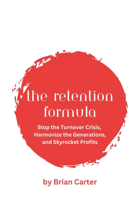 Kniha The Retention Formula Brian Carter