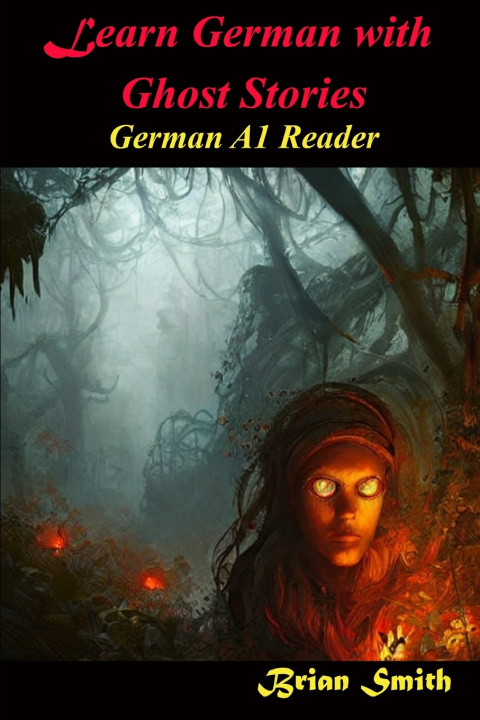 Knjiga Learn German With Ghost Stories Brian Smith