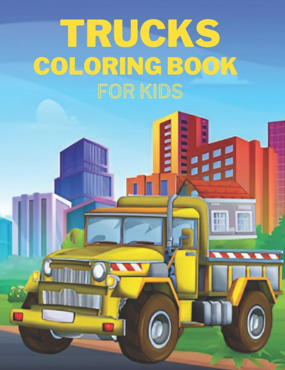 Kniha Trucks Coloring Book Eleazar Aguirre