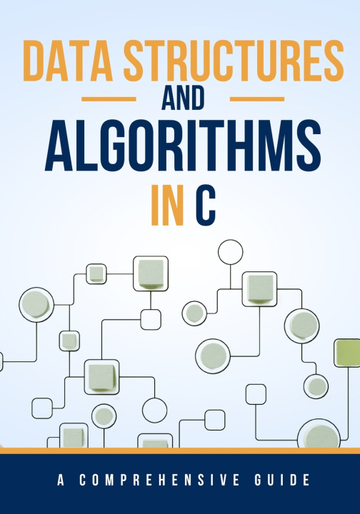 Knjiga Data Structures and Algorithms in C Maxwell Rivers