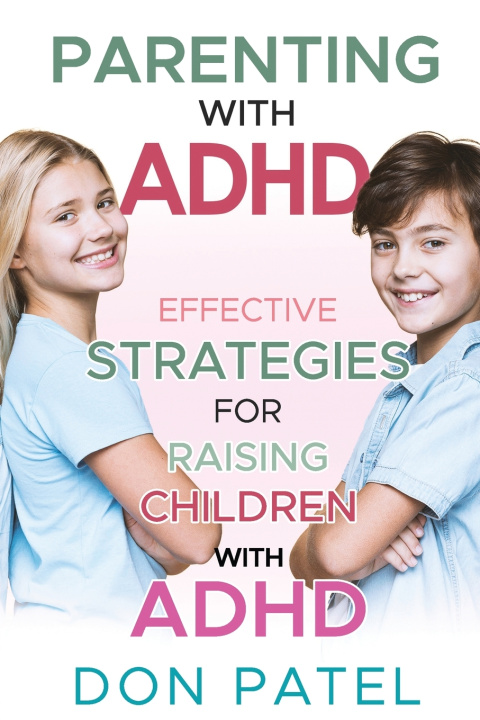 Kniha Parenting with ADHD Don Patel