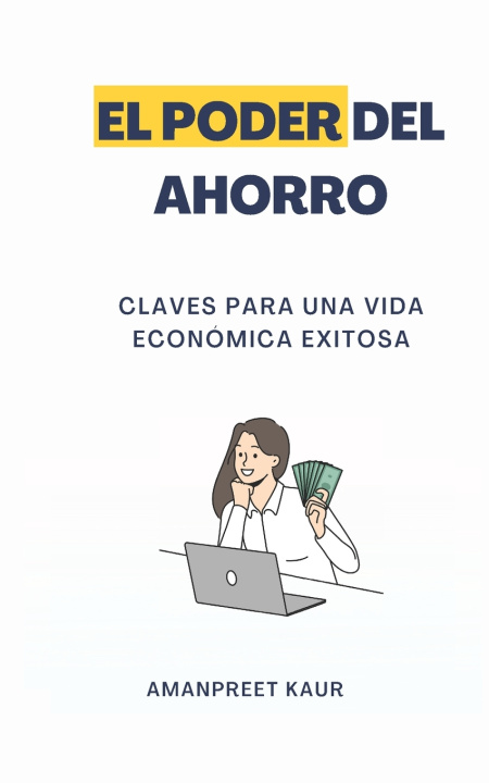 Kniha El Poder del Ahorro Amanpreet Kaur