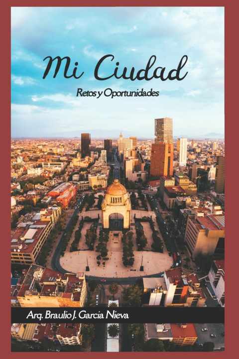 Boek Mi Ciudad Braulio Javier García Nieva