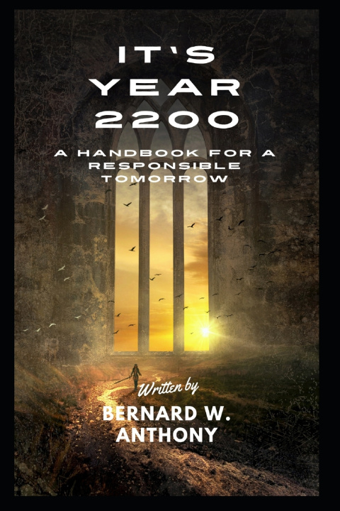 Kniha It's Year 2200 Bernard Anthony