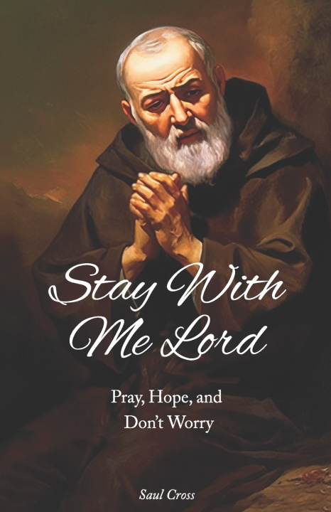Kniha Stay with me Lord Saul Cross