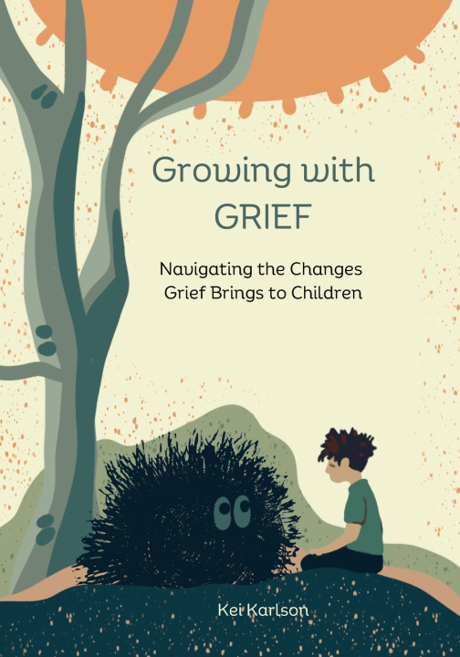 Kniha Growing with Grief Kei Karlson