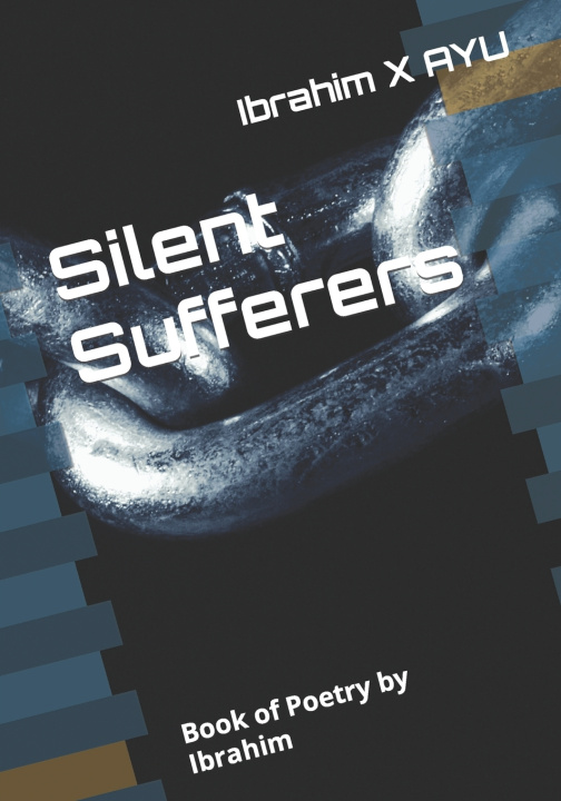 Kniha Silent Sufferers Ibrahim X AYU JD