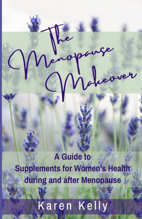 Kniha The Menopause Makeover Karen Kelly