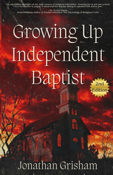 Knjiga Growing Up Independent Baptist Jonathan Grisham
