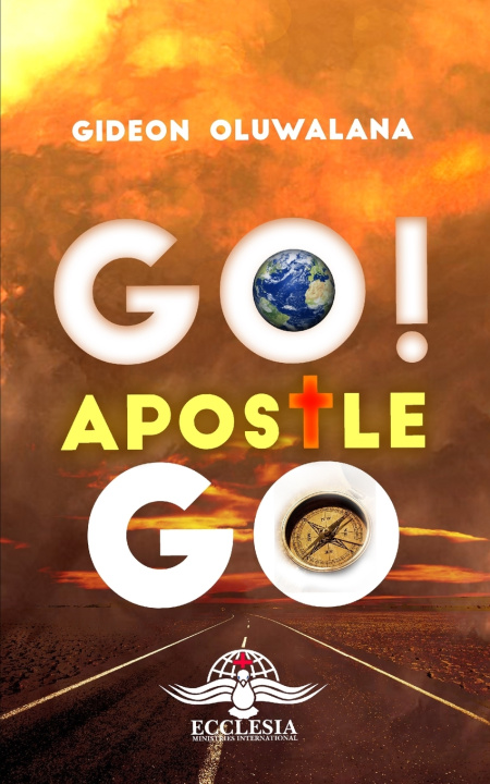 Kniha GO! Apostle, Go. ECCLESIA Team