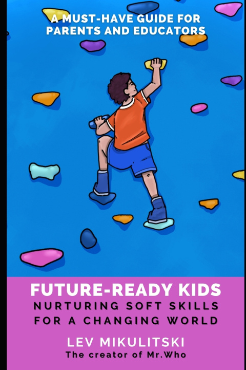Kniha Future-ready kids Lev Mikulitski