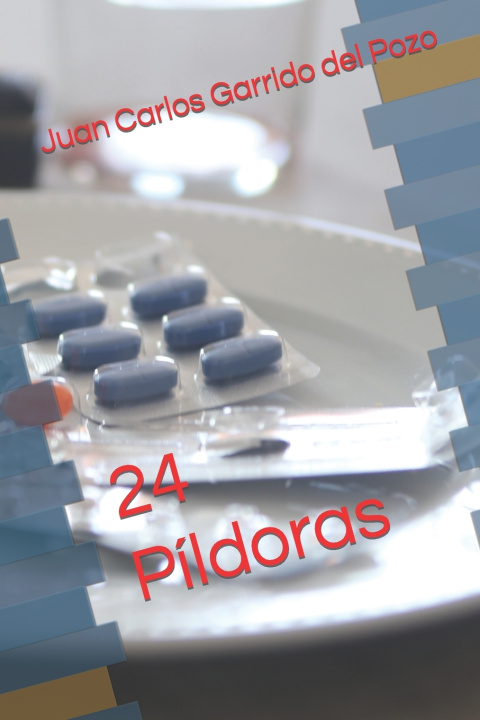 Kniha 24 Píldoras Juan Carlos Garrido del Pozo