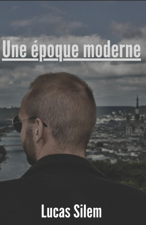 Kniha Une époque moderne Lucas Silem