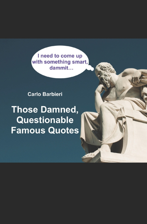 Knjiga Those Damned, Questionable Famous Quotes Carlo Barbieri