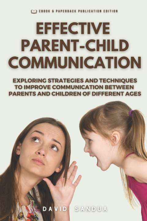 Kniha EFFECTIVE PARENT-CHILD COMMUNICATION DAVID SANDUA