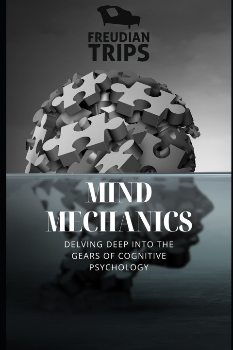 Kniha Mind Mechanics Freudian Trips
