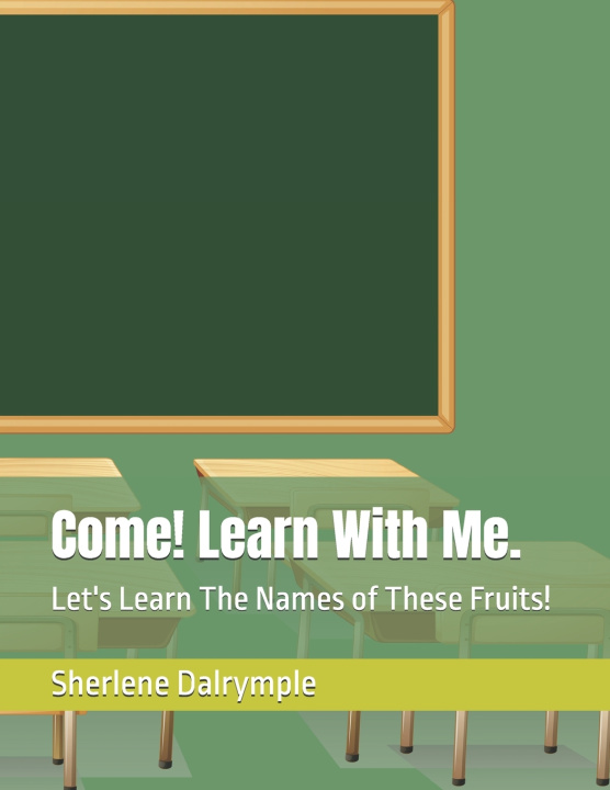 Kniha Come! Learn With Me. Sherlene Anicia Dalrymple