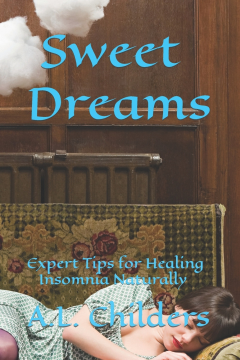 Kniha Sweet Dreams A.L. Childers