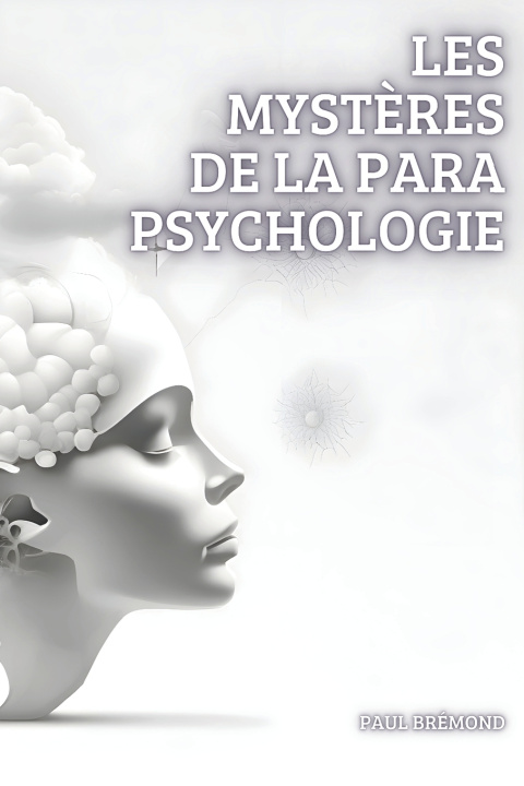 Knjiga Les Mystères de la Parapsychologie Paul Brémond