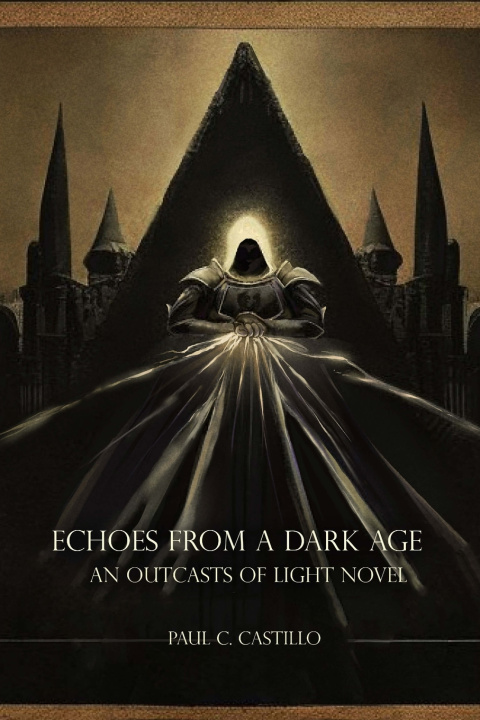 Kniha Echoes from a Dark Age Paul C Castillo