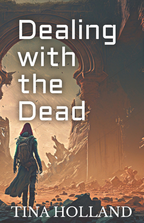 Kniha Dealing with the Dead Tina Holland