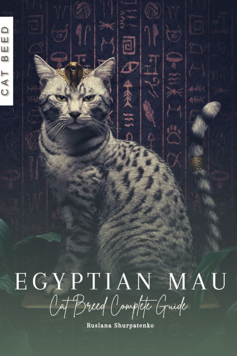 Knjiga Egyptian Mau Ruslana Shurpatenko