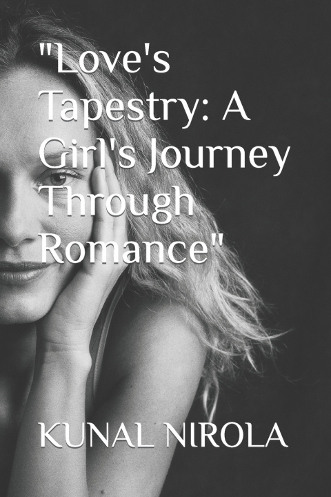 Knjiga "Love's Tapestry KUNAL NIROLA