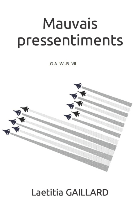 Kniha Mauvais pressentiments Laetitia GAILLARD